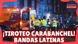 TIROTEO ENTRE BANDAS LATINAS EN EL BARRIO DE CARABANCHEL MADRID [upl. by Boj]