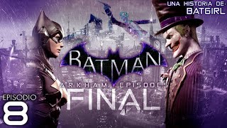 ¡DE TAL PALO TAL ASTILLA  FINAL de Batman Arkham Episodes [upl. by Eldon]