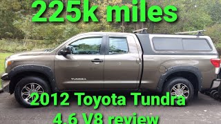 HIGH MILEAGE TOYOTA TUNDRA double cab v8 46 2012 Toyota Tundra review 225k high mileage [upl. by Latisha106]