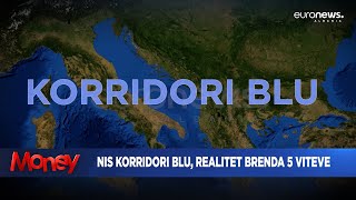 Nis Korridori Blu realitet brenda 5 viteve  Money [upl. by Nitnilc]