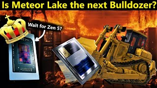 Intel Meteor Lake the next Bulldozer Wait for AMD Zen 5 Strix or Hawk Point  November Loose Ends [upl. by Kieger]