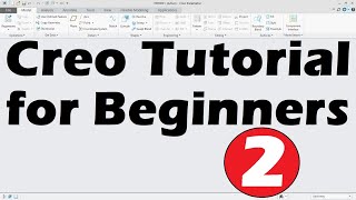 Creo Tutorial for Beginners  2  Creo Part Design Basics Tutorial [upl. by Wilkins594]