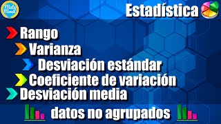 Rango varianza desviación estándar coeficiente de variación desviación media datos no agrupados [upl. by Sabsay]