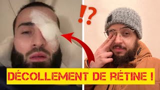 Décollement de rétine  Le cas du youtubeur IbraTV  une déficience visuelle brutale [upl. by Macfarlane]