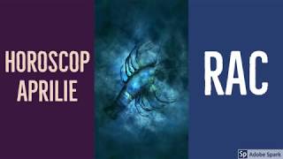 HOROSCOP RAC APRILIE 2019 [upl. by Bernt608]