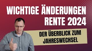 2024 Wichtige Änderungen in der Rente rentenbescheid24 wünscht ein rentenstarkes Jahr 2024 [upl. by Rasla225]