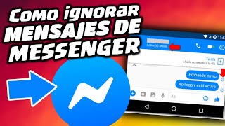 Aprende a como ignorar mensajes de Messenger  Tutorial [upl. by Hamilah]