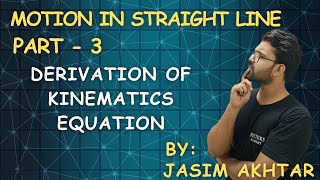 Kinematics Equation Derivation I Motion in Straight Line I Class11 Physics Chapter2 I By Akhtar Sir [upl. by Hepsoj]