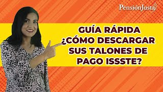 GUÍA RÁPIDA PARA DESCARGAR SUS TALONES DE PAGO ISSSTE [upl. by Patt]