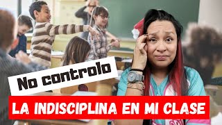 Controla la indisciplina de tus alumnos haciendo esto [upl. by Miguela]