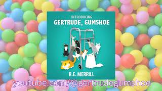 Introducing Gertrude Gumshoe Cozy Mystery Audiobook please read warning [upl. by Annehcu]