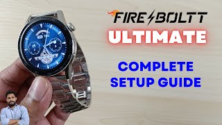 FireBoltt Ultimate Smartwatch Full Setup Guide [upl. by Ertsevlis]