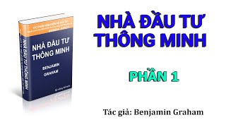 Sách nói Nhà đầu tư thông minh  Benjamin Graham  Phần 1 [upl. by Celle]