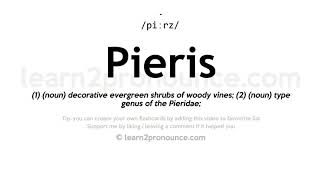 Pronunciation of Pieris  Definition of Pieris [upl. by Emolas]