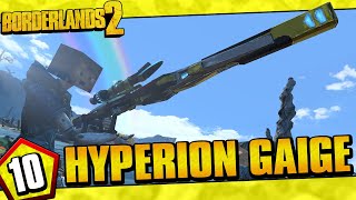 Borderlands 2  Hyperion Allegiance Gaige Funny Moments And Drops  Day 10 [upl. by Iaj]