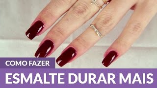 Como fazer para o Esmalte durar mais nas Unhas [upl. by Eniaj363]