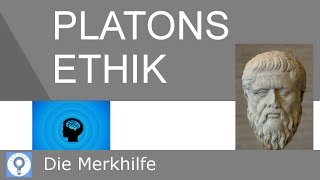 Platons Ethik Die Tugenden und das Gute  im Überblick  Ethik 10 [upl. by Guthry]