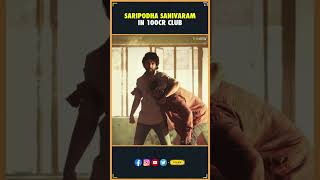 Saripodha Sanivaram in 100cr Club  Nani  Vivek Athreya  Saripodha Sanivaaram  THYVIEW [upl. by Ammann]