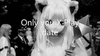 Only you X Play date remix [upl. by Edrei]