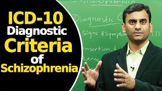 ICD 10 Diagnostic Criteria of Schizophrenia  Schizophrenia  Psychiatric Disorders [upl. by Cuhp735]