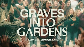 Graves Into Gardens ft Brandon Lake  Live  Elevation Worship [upl. by Nikoletta466]