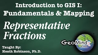 Representative Fractions  GIS Fundamentals and Mapping 15 [upl. by Brott]