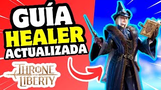 GUÍA DEFINITIVA PVPPVE HEALER ACTUALIZADA 🤩 BUILD COMBOS HABILIDADES ETC THRONE AND LIBERTY 🔥 [upl. by Sibella917]