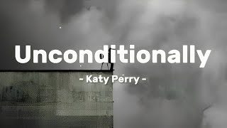 Unconditionally  Katy Perry Tiktok sped up version Lirik lagu dan Terjemahan [upl. by Burroughs]