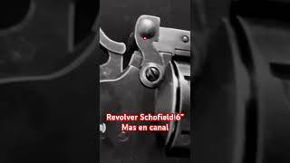 Revolver Schofield 6” MAs en canal [upl. by Azmuh]