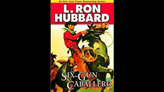 Dr Buck Montgomery  THirty Two Tales Of The Old West by L Ron Hubbard [upl. by Agle257]