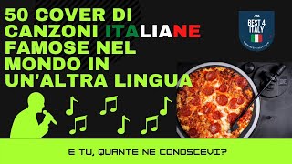 50 Cover di canzoni italiane famose nel mondo in unaltra lingua [upl. by Marita]