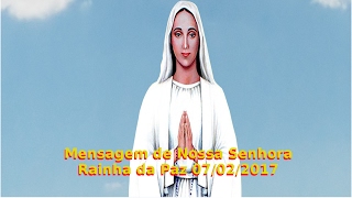 Mensagem de Nossa Senhora de Anguera BA 07022017 [upl. by Lux]