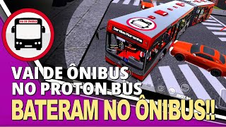 BATERAM NO MEU ÔNIBUS VAI DE ÔNIBUS NO PROTON BUS [upl. by Eissirhc]