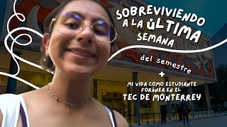 Mi RUTINA en la última semana del SEMESTRE en el Tec de Monterrey  mi vida foránea [upl. by Vitoria]