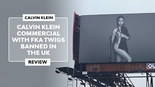 ▷ BANNED 🔞 CALVIN KLEINS ADVERT with FKA TWIGS in the UK 2024 [upl. by Drazze]