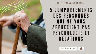 5 Comportements des Personnes qui ne Vous Apprecient Pas Psychologie et Relations [upl. by Nraa]