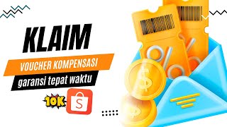 CARA KLAIM KOMPENSASI SHOPEE  JIKA PESANAN TIDAK TEPAT WAKTU DI SHOPEE  VOUCHER DISKON 10RB [upl. by Colver]