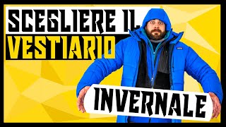 ABBIGLIAMENTO OUTDOOR PER LINVERNO  Come vestirsi correttamente  Trekking amp Outdoor Tutorial [upl. by Nelak]