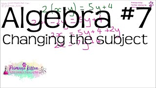 Changing the subject of a formula  Algebra 7 [upl. by Layla]