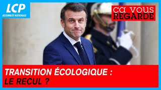 Transition écologique  le recul   Ça vous regarde  01032024 [upl. by Aihsemaj553]