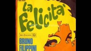 BRUNO FILIPPINI  LA FELICITA 1968 [upl. by Noynek]