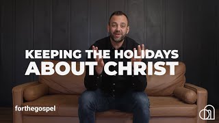 Keeping the Holidays About Christ  Costi Hinn [upl. by Esydnac]