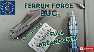 The Ferrum Forge Buc  Full Disassembly and Skiff Bearing Swap [upl. by Vaios27]