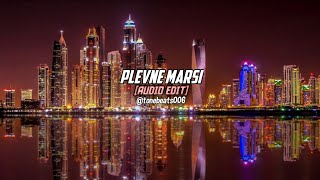 Plevne Marsi Audio Edit  Tone Beats [upl. by Sukramal]