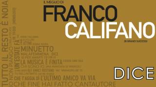 Franco Califano  Dice  Il meglio della musica Italiana [upl. by Eiderf]