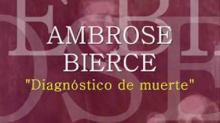 Diagnostico de muerte  Ambrose Bierce  Audiolibro  Videolibro  AlbaLearning [upl. by Noiek]