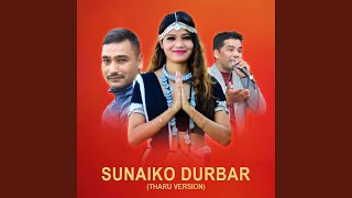 Sunaiko Durbar Tharu Version [upl. by Hazeghi]