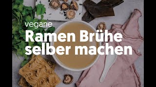 Ramen Brühe selber machen vegan [upl. by Esidnak]