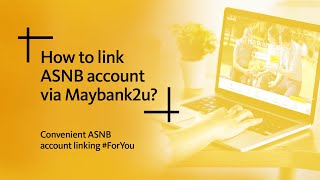 How to link your ASNB account on Maybank2u web [upl. by Siouxie]