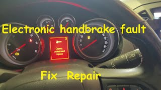 Opel Vauxhall Electronic Handbrake fault  parking brake not working fix repair [upl. by Nnaj]